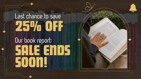 Underexposed photo of colorful paperback books with text overlayed on top that reads Last chance to save 25% off! Our book report: Sale ends soon!